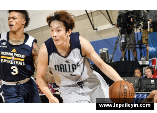 米博体育官网篮球明星登陆NBA：中国球员的辉煌之路